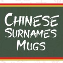 Chinese Surnames Mugs - Ready Made